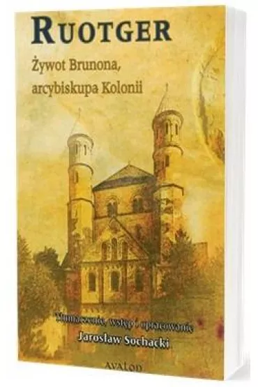 �ywot Brunona, arcybiskupa Kolonii - Jaros�aw Sochacki