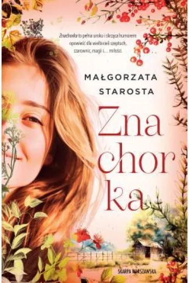 Znachorka - Ma�gorzata Starosta