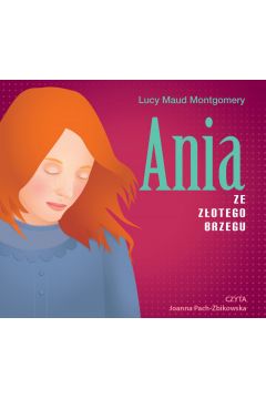 Audiobook Ania ze Zotego Brzegu mp3