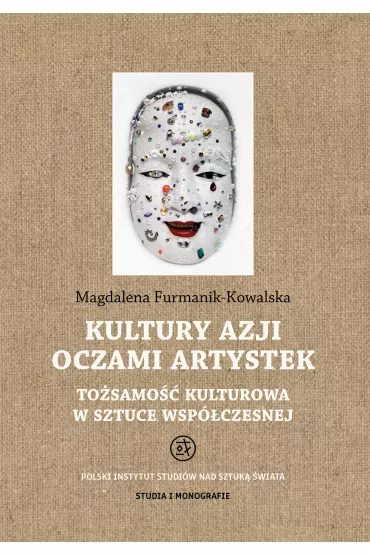 Kultury Azji oczami artystek - Magdalena Furmanik-Kowalska