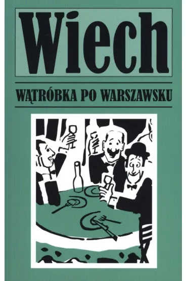 W�tr�bka po warszawsku - Stefan Wiech Wiechecki