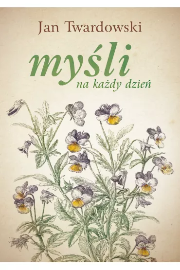 My�li na ka�dy dzie� - Jan Twardowski