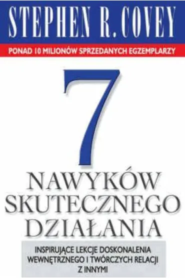 7 nawyk�w skutecznego dzia�ania - Stephen R. Covey