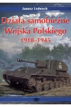 Dziaa samobiezne Wojska Polskiego 1918-1945