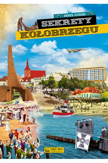 Sekrety Ko�obrzegu - Pawe� G�rski