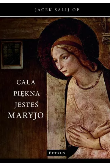eBook Caa pikna jeste Maryjo pdf - Jacek Salij