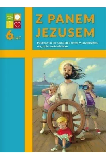 Z Panem Jezusem. Podr�cznik do nauki religii dla dzieci sze�cioletnich - Piotr Tomasik