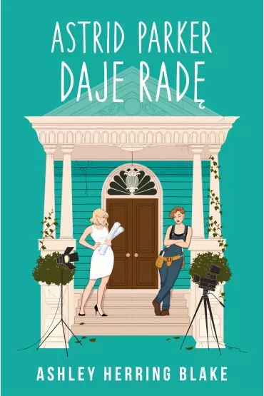 Astrid Parker daje rad� - Joanna Krystyna Radosz, Ashley Herring Blake
