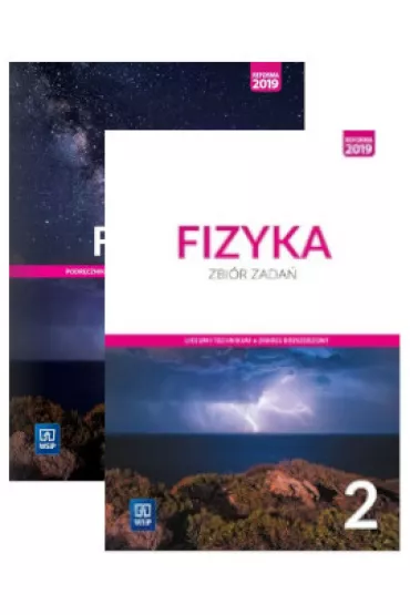 Fizyka 2. Podr�cznik i zbi�r zada� dla klasy 2 liceum i technikum. Zakres rozszerzony