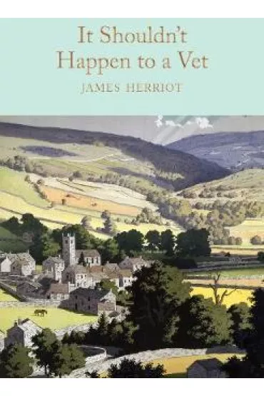 It Shouldn`t Happen to a Vet. Collector`s Library - James Herriot