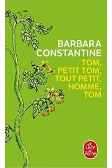 Tom petit tom tout petit homme tom - Barbara Constantine