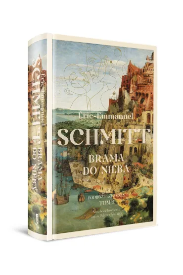 Brama do nieba. Podr� przez czas. Tom 2 - Eric-Emmanuel Schmitt