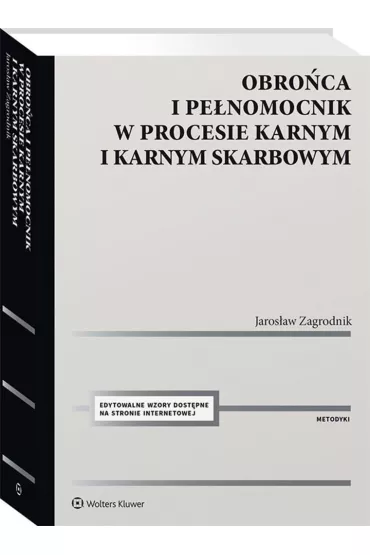 Obro�ca i pe�nomocnik w procesie karnym i karnym.. - Jaros�aw Zagrodnik