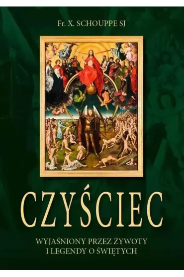 Czy�ciec wyja�niony przez �ywoty i legendy o... - X Schouppe