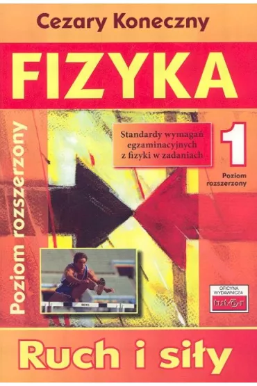 Fizyka 1. Ruch i si�y - Cezary Koneczny