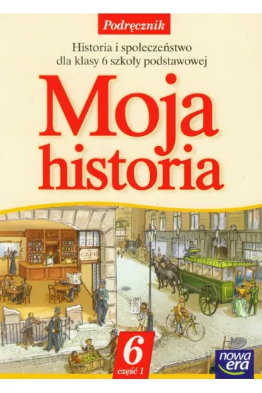 Historia SP KL 6. Podr�cznik cz�� 1. Moja historia - Hanna Chamczyk, Iwona Miklikowska, Micha� B�aut