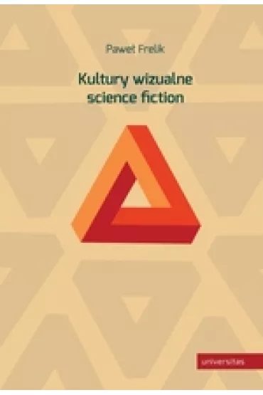 Kultury wizualne science fiction - Pawe� Frelik