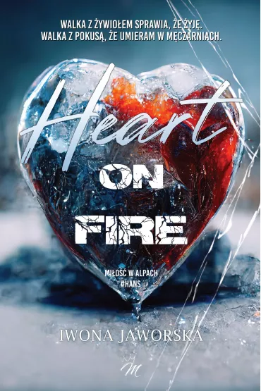 Heart on fire - Iwona Jaworska
