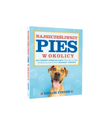 Najszcz�liwszy pies w okolicy - Taylor  Finton