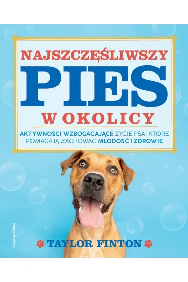 Najszcz�liwszy pies w okolicy - Taylor  Finton