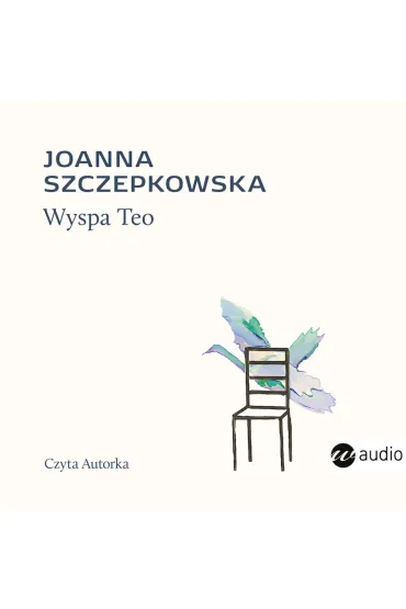 Audiobook Wyspa Teo mp3 - Joanna Szczepkowska
