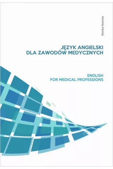 eBook J�zyk angielski dla zawod�w medycznych pdf - Monika Nowicka