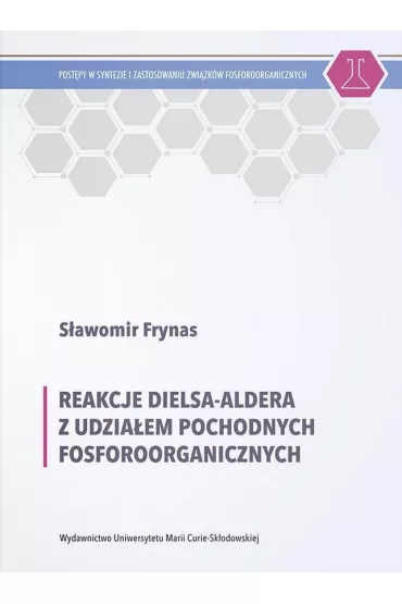 Reakcje Dielsa-Aldera z udzia�em pochodnych fosforoorganicznych - S�awomir  Frynas