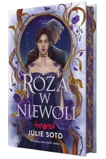 R�a w niewoli. Cykl Evermore. Tom 1 (barwione brzegi) - Julie  Soto
