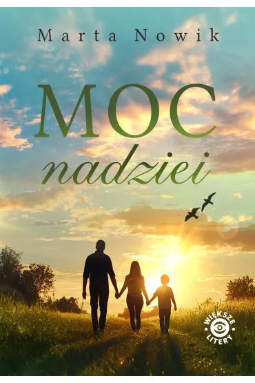 Moc nadziei - Marta  Nowik