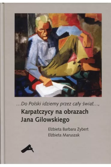 Do Polski idziemy przez ca�y �wiat - El�bieta Barbara  Zybert, El�bieta  Maruszak