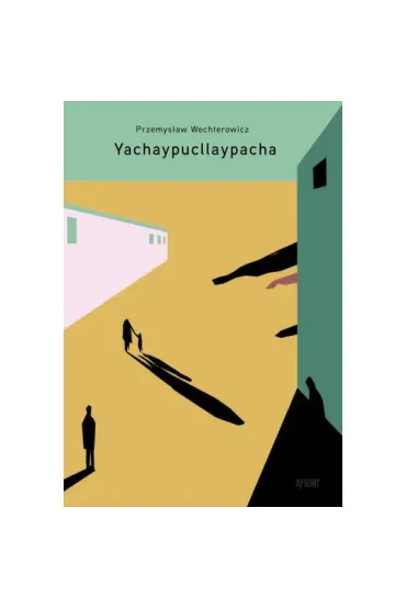 Yachaypucllaypacha - Przemys�aw Wechterowicz