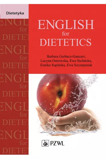 English for Dietetics - Barbara Gorbacz-Gancarz, Lucyna Ostrawska