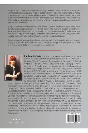 Psychologiczno-medyczne aspekty funkcjonowania dziecka z wrodzon� �amliwo�ci� ko�ci oraz jego rodziny - Paulina  Albi�ska