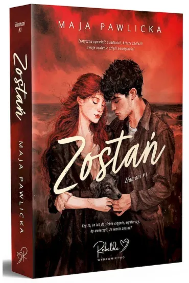 Zosta�. Z�amani. Tom 1 - Maja  Pawlicka