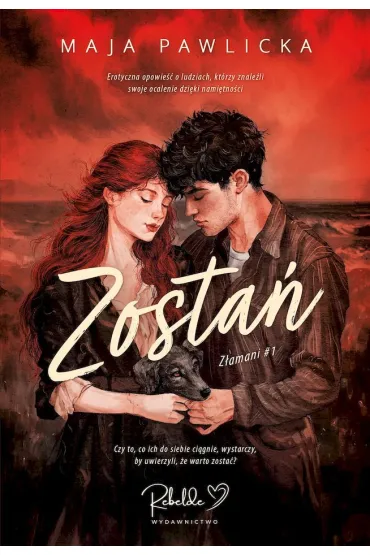 Zosta�. Z�amani. Tom 1 - Maja  Pawlicka