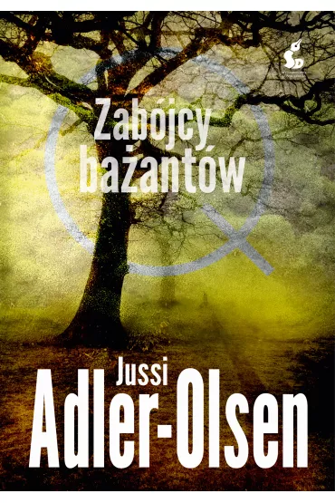 Zab�jcy ba�ant�w. Departament Q. Tom 2 - Jussi Adler-Olsen