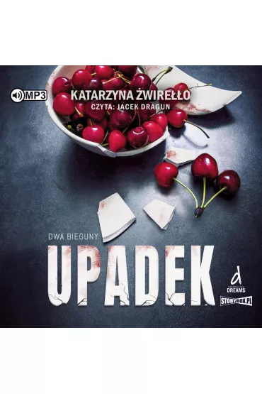 Audiobook CD MP3 Upadek. Dwa Bieguny. Tom 3 - Katarzyna  �wire��o