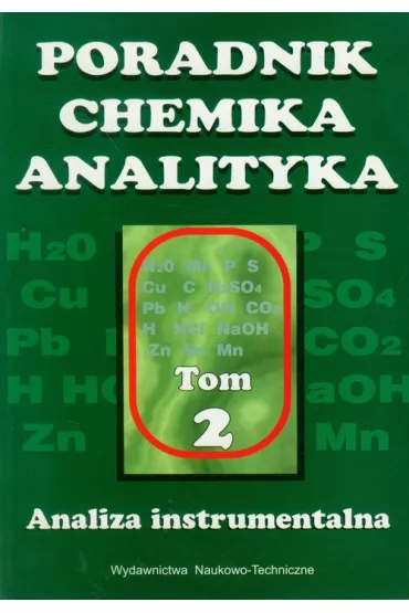 Poradnik chemika analityka Tom 2 Analiza instrumentalna