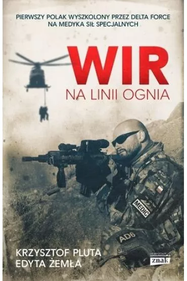 Wir. Na linii ognia - Edyta �em�a, Krzysztof  Pluta