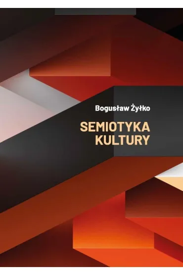 Semiotyka kultury - Bogus�aw �y�ko