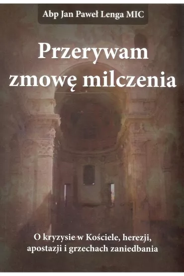 Przerywam zmow� milczenia - Jan Pawe�  Lenga