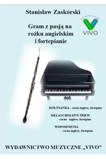 Gram z pasj� na ro�ku angielskim i fortepianie - Stanis�aw  Zask�rski