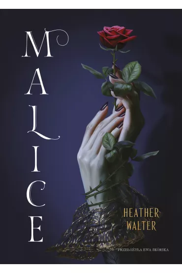 Malice. Tom 1 - Walter Heather