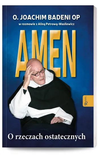 Amen. O rzeczach ostatecznych - Joachim Badeni
