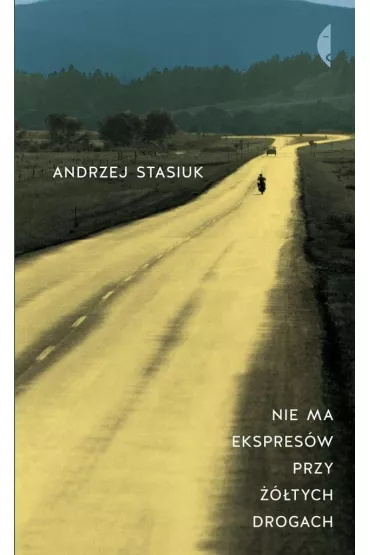 Nie ma ekspres�w przy ��tych drogach - Andrzej Stasiuk
