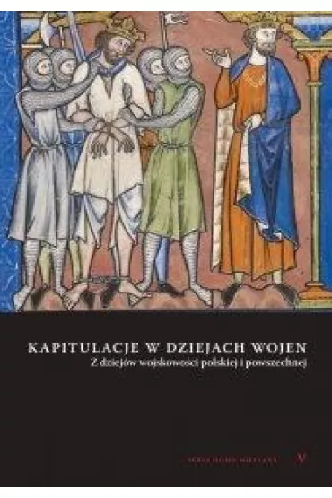 Kapitulacje w dziejach wojen - Andrzej Niewi�ski