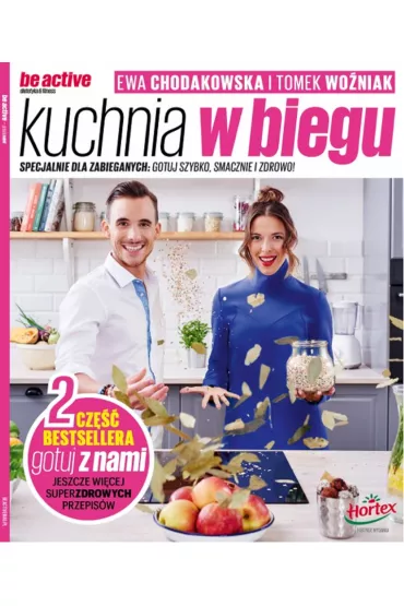 Kuchnia w biegu. - Ewa Chodakowska, Tomek Wo�niak