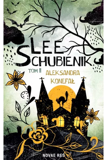 Lee Schubienik. Tom 2 - Aleksandra  Konefa�