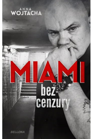 MIAMI bez cenzury - Anna Wojtacha