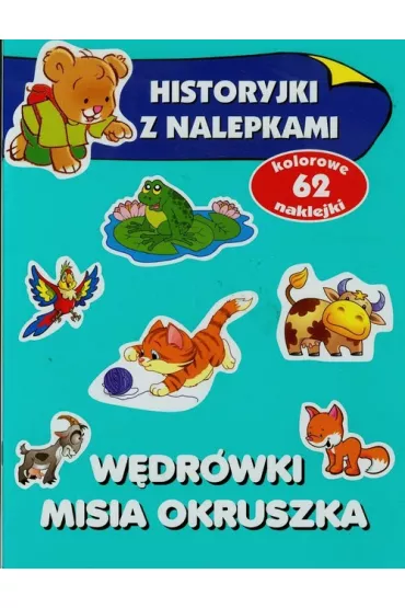 W�dr�wki misia Okruszka Historyjki z nalepkami - Anna Wi�niewska
